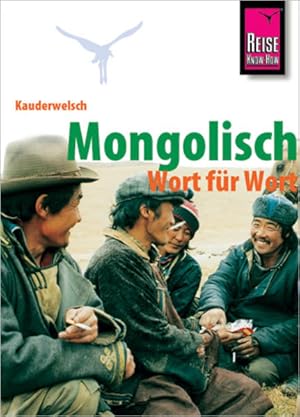 Mongolisch Wort für Wort (Kauderwelsch, Band 68)