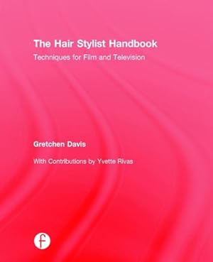 Imagen del vendedor de Hair Stylist Handbook : Techniques for Film and Television a la venta por GreatBookPricesUK