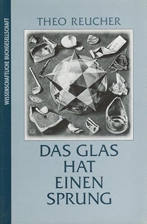 Bild des Verkufers fr Das Glas hat einen Sprung. zum Verkauf von Versandantiquariat Nussbaum