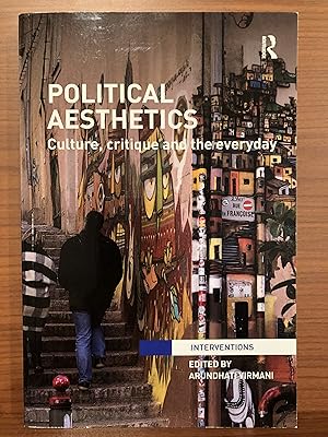 Bild des Verkufers fr Political Aesthetics: Culture, Critique and the Everyday (Interventions) zum Verkauf von Rosario Beach Rare Books