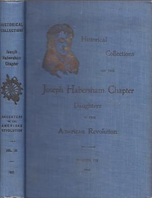 Historical Collections of the Joseph Habersham Chapter, Daughters American Revolution. Volume III...