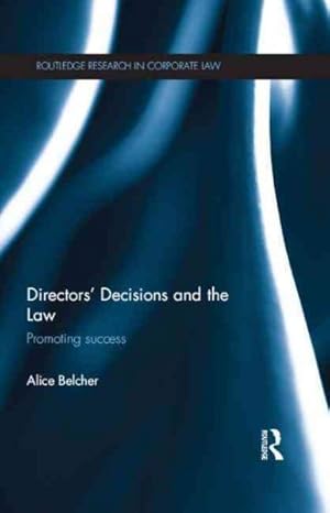 Immagine del venditore per Directors' Decisions and the Law : Promoting Success venduto da GreatBookPrices