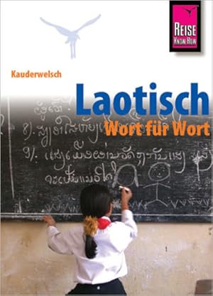 Laotisch - Wort für Wort: Reise Know-How Sprachführer Kauderwelsch-Band 60: Kauderwelsch-Sprachfü...