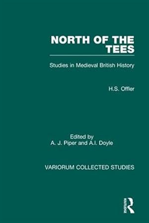 Bild des Verkufers fr North of the Tees : Studies in Medieval British History zum Verkauf von GreatBookPricesUK