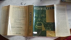 Seller image for Werwolves BY Elliott O'DONNELL, 1965, 1ST U.S. PRINTING ,IN DUSTJACKET Among Sinister Superstition NONE WAS MORE Strange & Terrifying than the Legend of Werewolf, AROUND WHICH A LARGE BODY OF CREEPY LITERATURE IN VARIOUS EUROPEAN LANGUAGES for sale by Bluff Park Rare Books