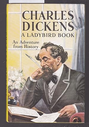 Charles Dickens - A Ladybird Adventure from History Series 561