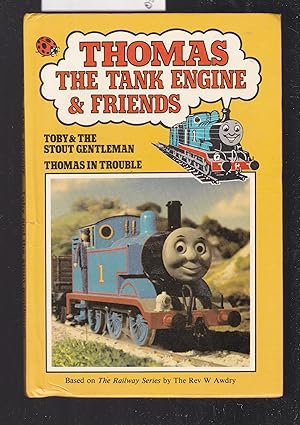 Thomas the Tank and Friends - Toby and the Stout Gentleman - Thomas in Trouble - A Ladybird Book ...