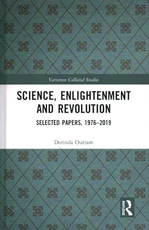 Seller image for Science, Enlightenment and Revolution : Selected Papers, 1976-2019 for sale by GreatBookPrices