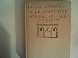 Über arabische Handschriften gebeugt, Erinnerungen an Bücher und Menschen