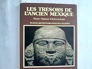 Seller image for Les tresors de Lancien mexique. Muse National dAntropologie. for sale by Librera "Franz Kafka" Mxico.