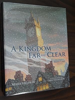 Seller image for A Kingdom Far and Clear: The Complete Swan Lake Trilogy *Signed for sale by Barbara Mader - Children's Books