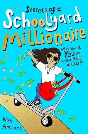 Bild des Verkufers fr Secrets of a Schoolyard Millionaire zum Verkauf von Smartbuy