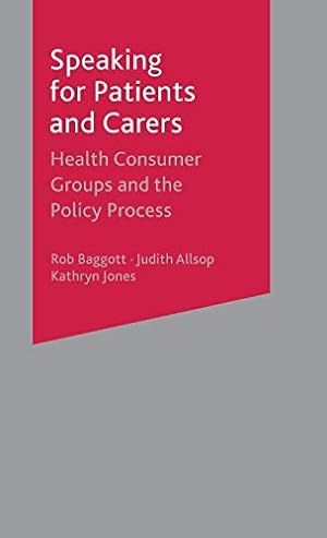 Image du vendeur pour Speaking for Patients and Carers: Health Consumer Groups and the Policy Process mis en vente par WeBuyBooks