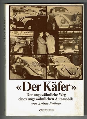 Imagen del vendedor de Der Kfer. Der ungewhnliche Weg eines ungewhnlichen Automobils. a la venta por St. Jrgen Antiquariat