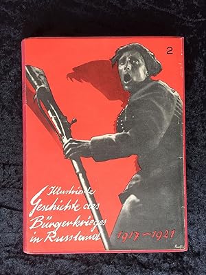 Illustrierte Geschichte des Bürgerkrieges in Russland 1917-1921.