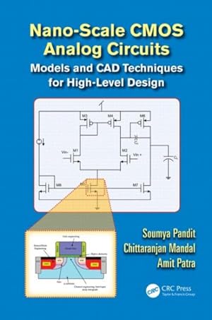 Seller image for Nano-Scale CMOS Analog Circuits : Models and CAD Techniques for High-Level Design for sale by GreatBookPricesUK