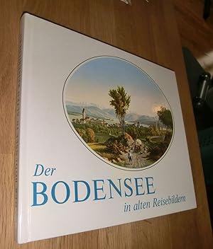 Bild des Verkufers fr Der Bodensee in alten Reisebildern zum Verkauf von Dipl.-Inform. Gerd Suelmann