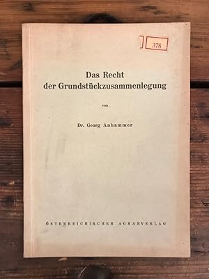 Bild des Verkufers fr Das Recht der Grundstckzusammenlegung zum Verkauf von Antiquariat Liber Antiqua