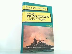 Bild des Verkufers fr Kreuzer Prinz Eugen . unter 3 Flaggen. zum Verkauf von Antiquariat Ehbrecht - Preis inkl. MwSt.
