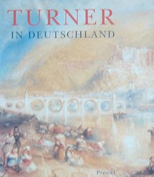 Bild des Verkufers fr Turner, William. Turner in Deutschland. zum Verkauf von Kunstkiosk im Helmhaus