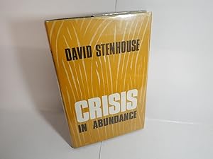 Seller image for Crisis in Abundance, David Stenhouse, Heinemann 1966 for sale by Devils in the Detail Ltd