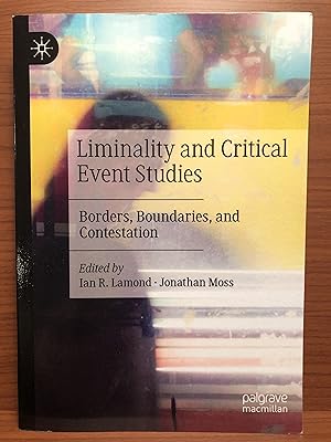 Seller image for Liminality and Critical Event Studies: Borders, Boundaries, and Contestation for sale by Rosario Beach Rare Books