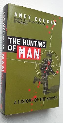 Seller image for The Hunting of Man: A History of the Sniper for sale by Mr Mac Books (Ranald McDonald) P.B.F.A.