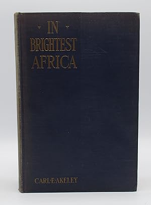 Imagen del vendedor de In Brightest Africa a la venta por Open Boat Booksellers