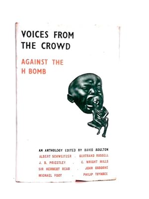 Bild des Verkufers fr Voices from the Crowd: Against the H-bomb zum Verkauf von World of Rare Books