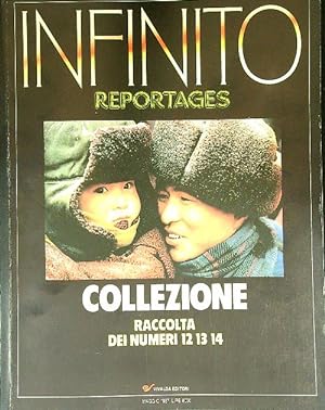 Infinito Reportages Collezione Raccolta numeri 12-13-14