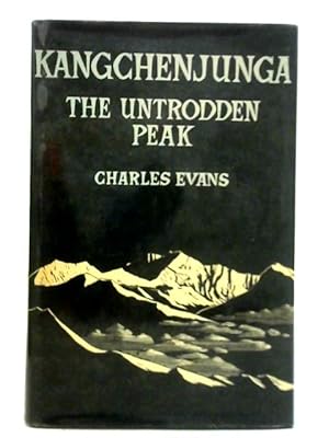 Bild des Verkufers fr Kangchenjunga - The Untrodden Peak zum Verkauf von World of Rare Books