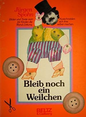 Imagen del vendedor de Bleib noch ein Weilchen a la venta por Die Buchgeister