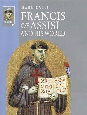 Bild des Verkufers fr Francis of Assisi and His World (Lion Histories) zum Verkauf von Die Buchgeister