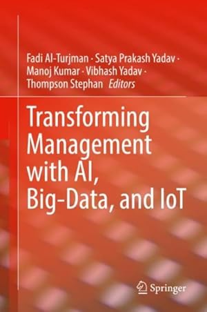 Imagen del vendedor de Transforming Management With AI, Big-Data, and IoT a la venta por GreatBookPrices