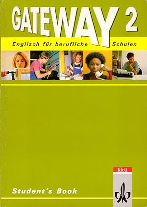 Seller image for Student's book (Gateway: Englisch fr berufliche Schulen, Band 2) for sale by Die Buchgeister