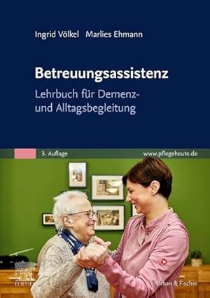Bild des Verkufers fr Betreuungsassistenz : Lehrbuch fr Demenz- und Alltagsbegleitung zum Verkauf von AHA-BUCH GmbH