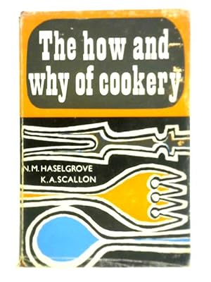 Seller image for The How and Why of Cookery for sale by World of Rare Books