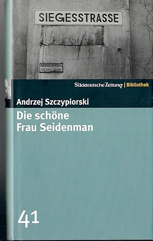 SZ-Bibliothek - Band 41: Die schöne Frau Seidenman - Roman; Aus dem Polnischen von Klaus Staemmler