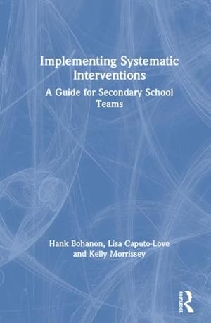 Immagine del venditore per Implementing Systematic Interventions : A Guide for Secondary School Teams venduto da GreatBookPrices