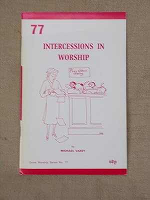 Image du vendeur pour INTERCESSIONS IN WORSHIP (GROVE WORSHIP SERIES 77) mis en vente par Gage Postal Books