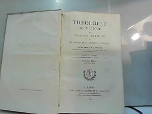 Bild des Verkufers fr Thologie dogmatique ou exposit des preuves [.] (Tome I et II), 1849 zum Verkauf von JLG_livres anciens et modernes