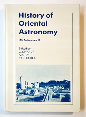 Seller image for HISTORY OF ORIENTAL ASTRONOMY, IAU Colloquium 91. for sale by Librairie l'Art et l'Affiche