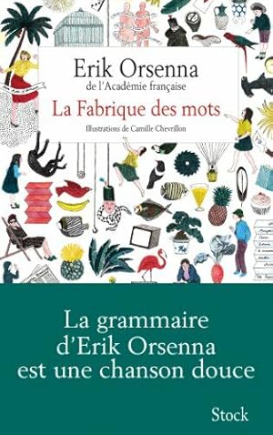 Seller image for La Fabrique des mots for sale by librairie philippe arnaiz