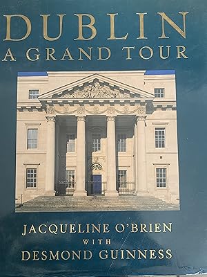 Seller image for Dublin - a Grand Tour for sale by Ocean Tango Books