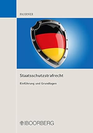 Bild des Verkufers fr Staatsschutzstrafrecht: Einfhrung und Grundlagen. zum Verkauf von INGARDIO