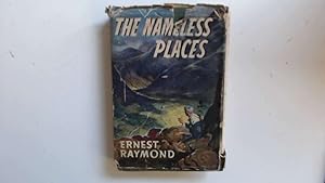 Image du vendeur pour The nameless places mis en vente par Goldstone Rare Books