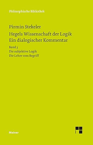 Bild des Verkufers fr Hegels Wissenschaft der Logik. Ein dialogischer Kommentar. Band 3 zum Verkauf von moluna