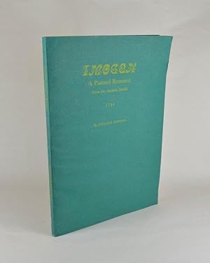 Imogen: A Pastoral Romance from the Ancient British by William Godwin. Reprinted from the 1784 Ed...