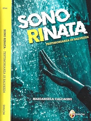 Seller image for Sono rinata Testimonianza di salvezza for sale by Biblioteca di Babele
