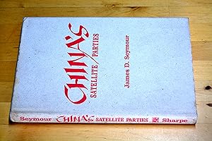 Immagine del venditore per China's Satellite Parties (Studies of the East Asian Institute, Columbia University) by James D. Seymour (1987-01-31) venduto da HALCYON BOOKS